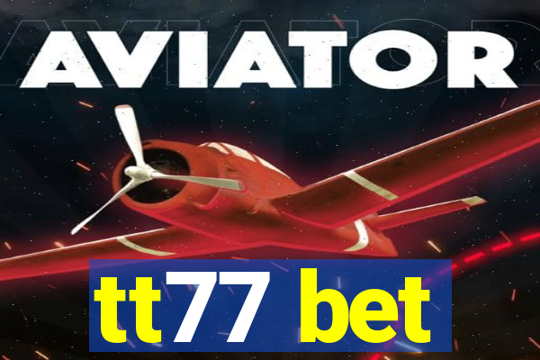 tt77 bet